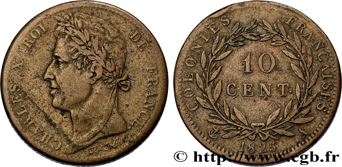 FRANZÖSISCHE KOLONIEN - Charles X, für Guayana und Senegal 10 Centimes Charles X 1825 Paris - A S 