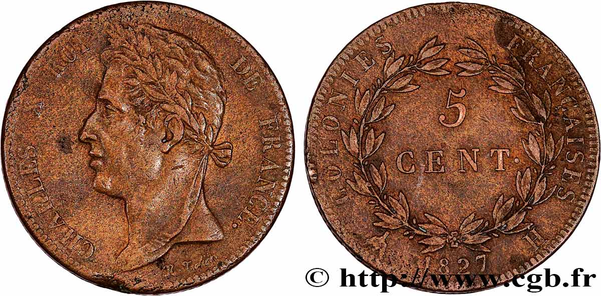 COLONIES FRANÇAISES - Charles X, pour la Martinique et la Guadeloupe 5 Centimes Charles X 1827 La Rochelle - A TTB 