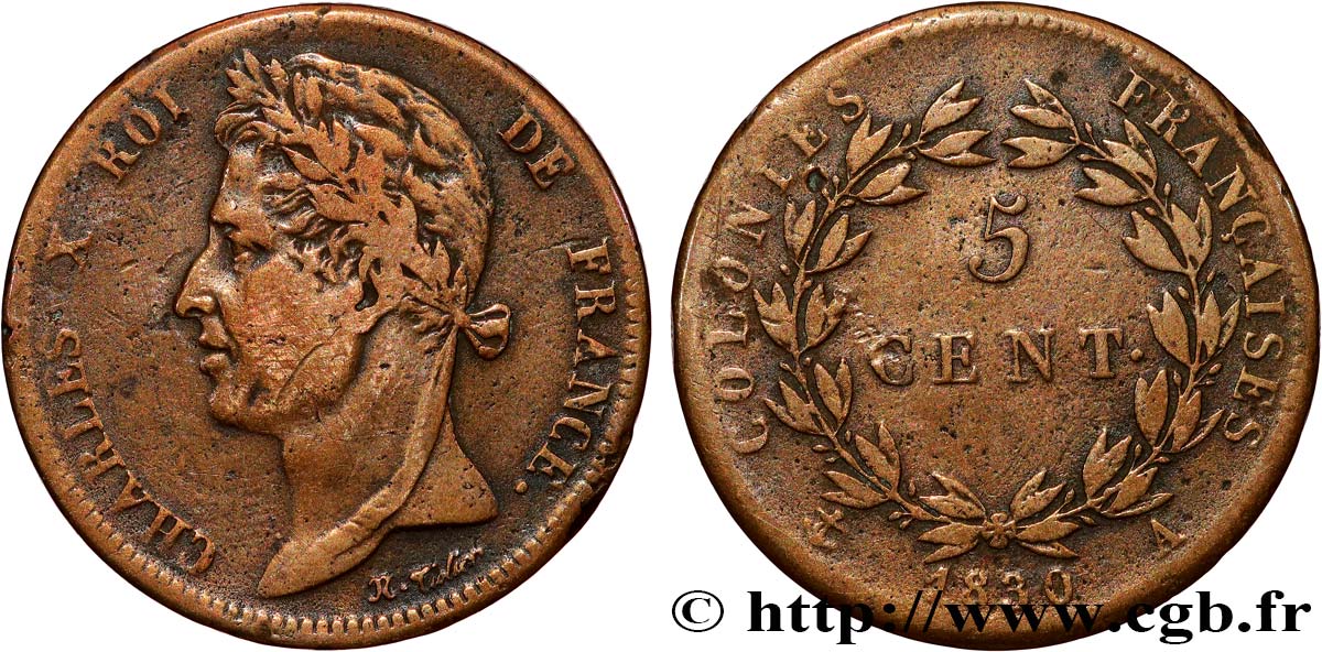 COLONIES FRANÇAISES - Charles X, pour la Guyane 5 Centimes Charles X 1830 Paris - A TB 