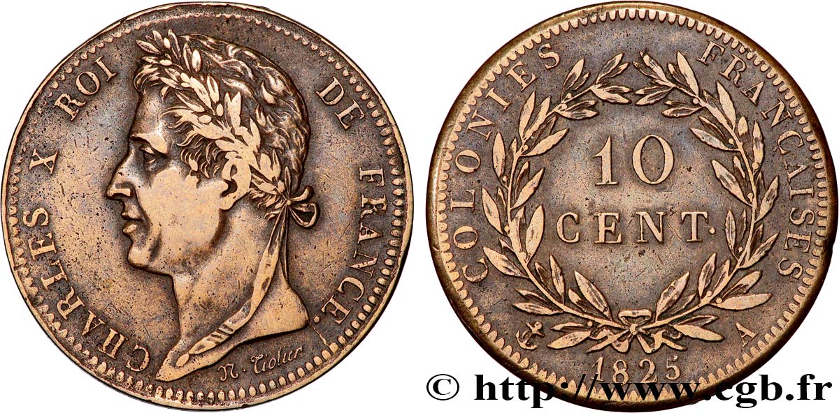COLONIES FRANÇAISES - Charles X, pour la Guyane et le Sénégal 10 Centimes Charles X 1825 Paris - A TTB 