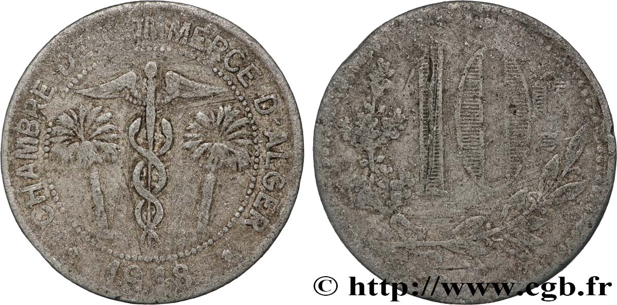 ALGERIA 10 Centimes Chambre de Commerce d’Alger caducéee netre deux palmiers 1918  VF 