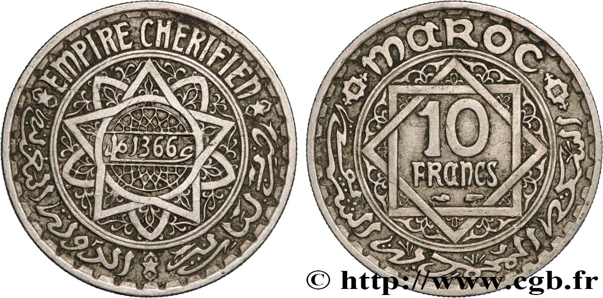 MOROCCO - FRENCH PROTECTORATE 10 Francs AH 1366 1947 Paris AU 