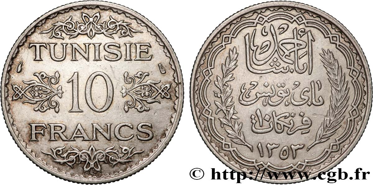 TUNISIE - PROTECTORAT FRANÇAIS 10 Francs au nom du Bey Ahmed datée 1353 1934 Paris TTB+ 