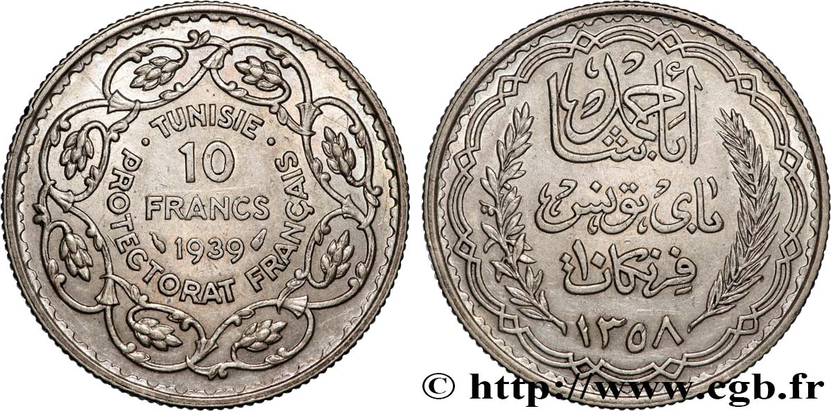 TUNISIE - PROTECTORAT FRANÇAIS 10 Francs au nom du Bey Ahmed an 1358 1939 Paris TTB+ 