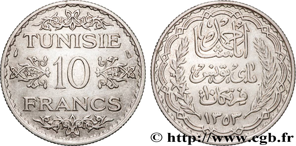 TUNISIE - PROTECTORAT FRANÇAIS 10 Francs au nom du Bey Ahmed datée 1353 1934 Paris TTB+ 