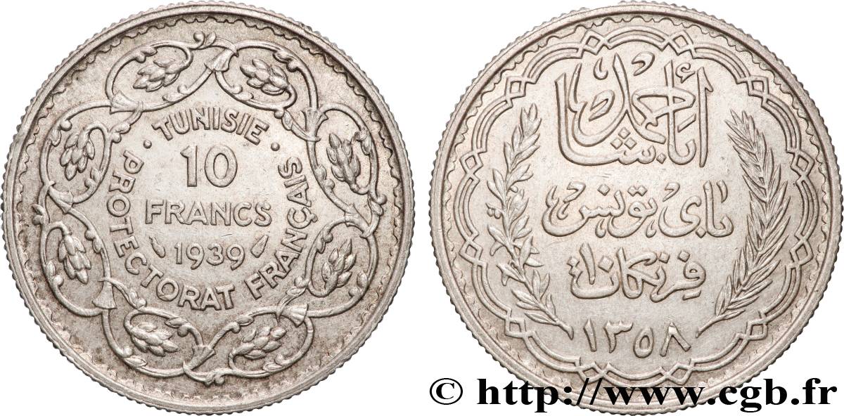 TUNISIE - PROTECTORAT FRANÇAIS 10 Francs au nom du Bey Ahmed an 1358 1939 Paris TTB+ 