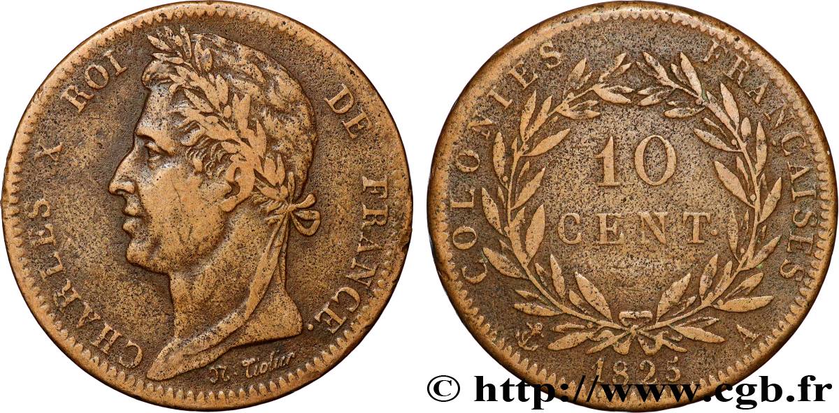 COLONIE FRANCESI - Carlo X, per Guyana e Senegal 10 Centimes Charles X 1825 Paris - A q.BB 