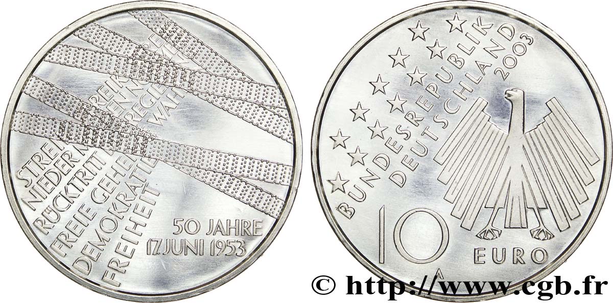 GERMANY 10 Euro CINQUANTENAIRE DU SOULÈVEMENT ANTI-COMMUNISTE EN RDA tranche A 2003 MS63