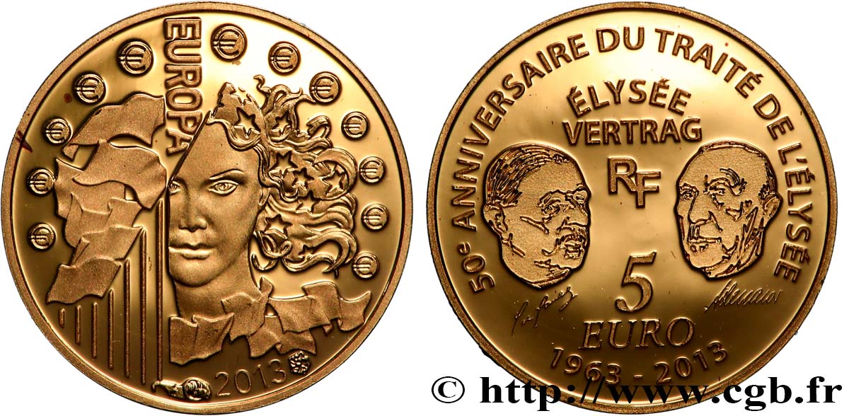 FRANCE Belle Épreuve 5 Euro EUROPA 2013 - 50 ANS DU TRAITÉ DE L&nbsp;ÉLYSÉE 2013 BE
