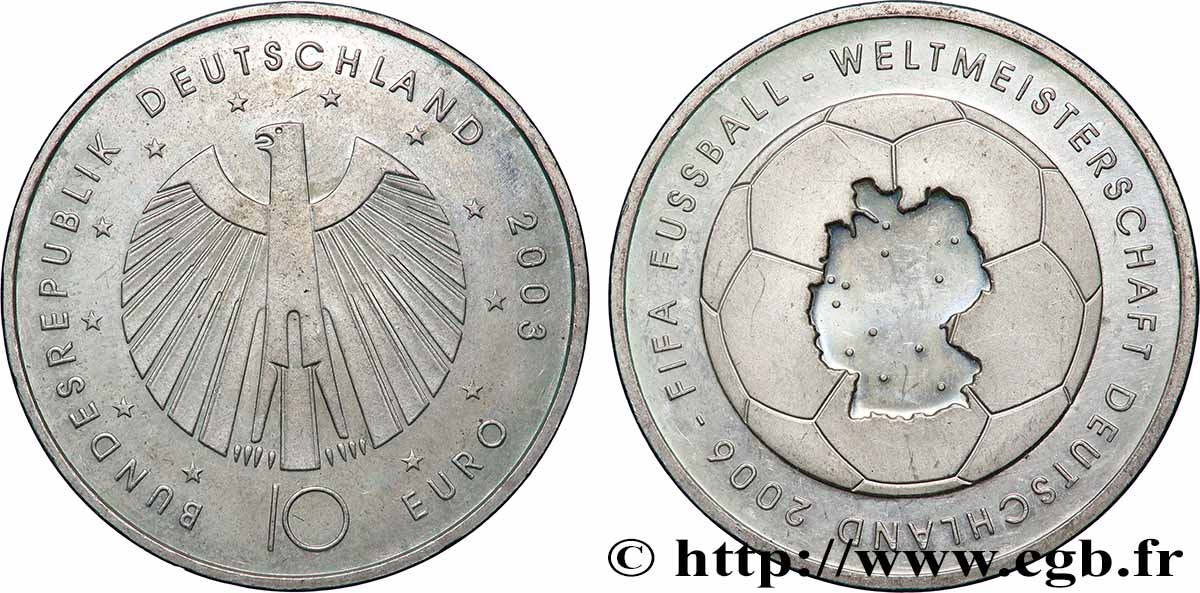 DEUTSCHLAND 10 Euro COUPE DU MONDE EN ALLEMAGNE 2006 2003