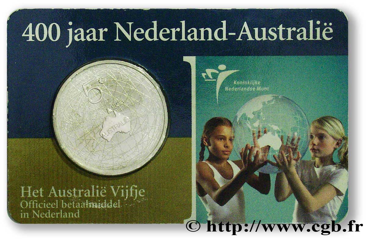 NIEDERLANDE 5 Euro 400e ANNIVERSAIRE DE LA DÉCOUVERTE DES CÔTES AUSTRALIENNES tranche A 2006