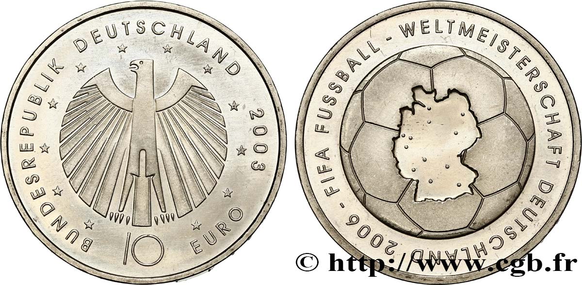 GERMANIA 10 Euro COUPE DU MONDE EN ALLEMAGNE 2006 2003 MS