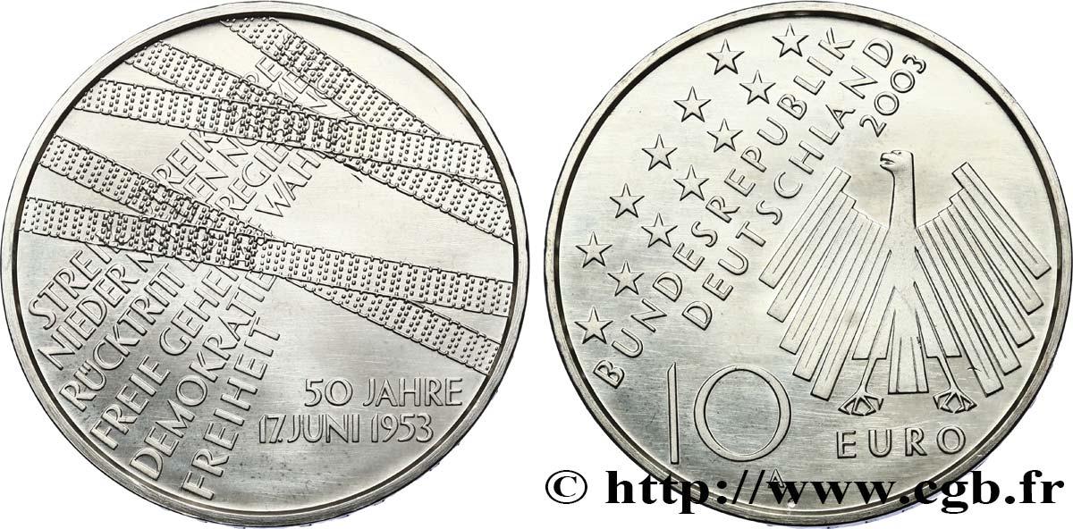 ALLEMAGNE Belle épreuve 10 Euro CINQUANTENAIRE DU SOULÈVEMENT ANTI-COMMUNISTE EN RDA 2003 BE