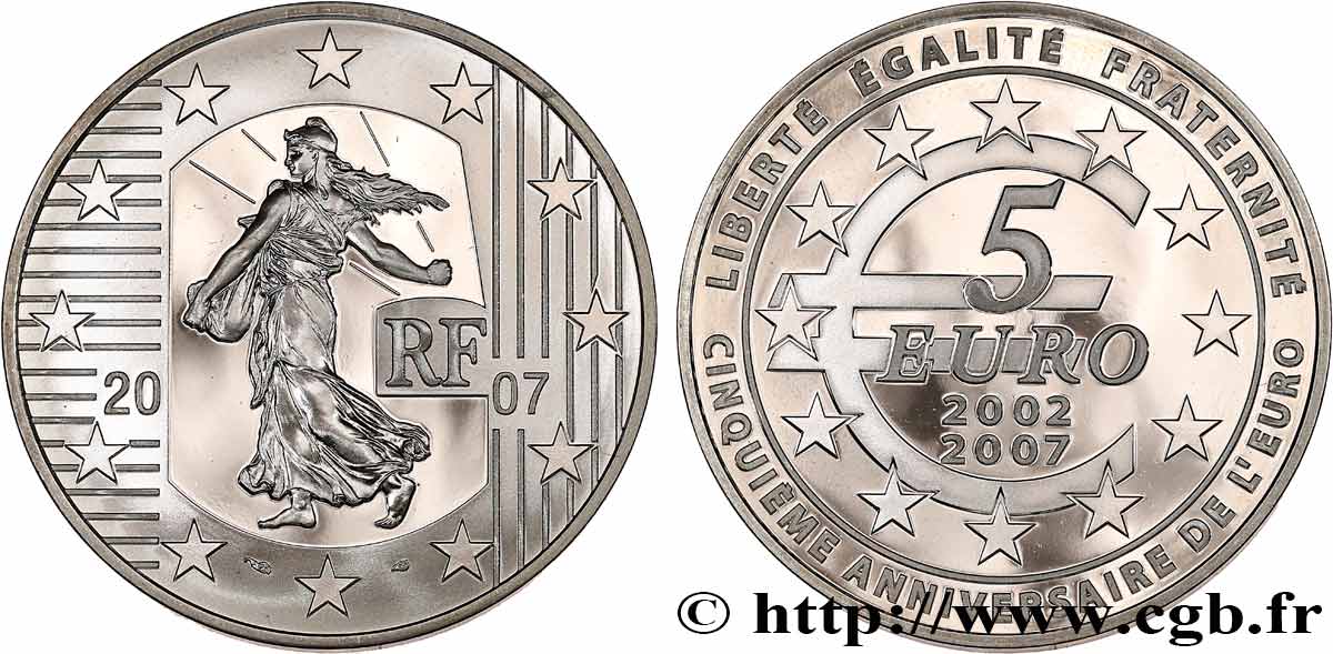 FRANCE Belle Épreuve 5 Euro LA SEMEUSE - CINQUIÈME ANNIVERSAIRE DE L’EURO 2007 BE