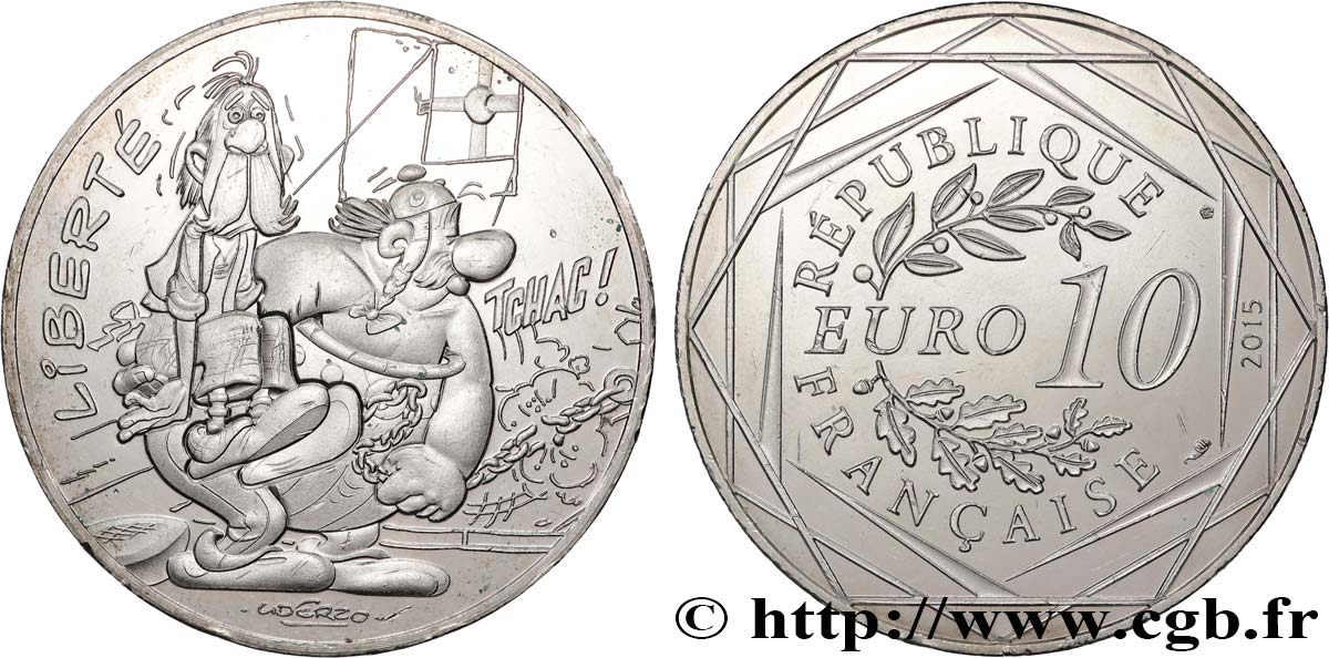 FRANKREICH 10 EURO ASTÉRIX ET LES VALEURS DE LA RÉPUBLIQUE - Liberté CHAINES 2015