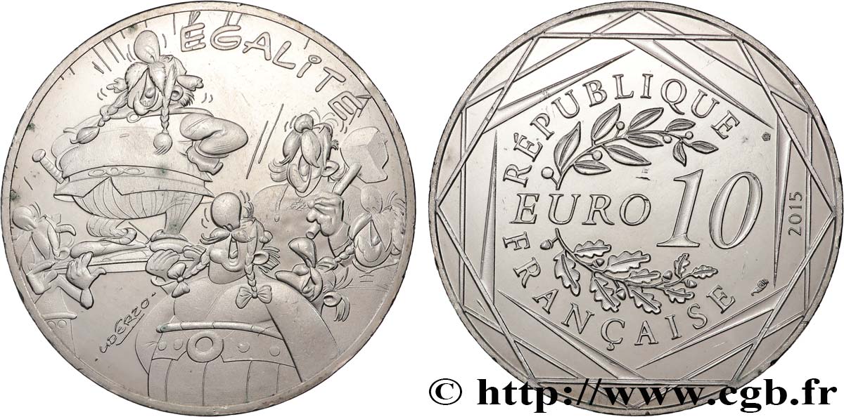 FRANCIA 10 EURO ASTÉRIX ET LES VALEURS DE LA RÉPUBLIQUE - Égalité GROUPE 2015 MS