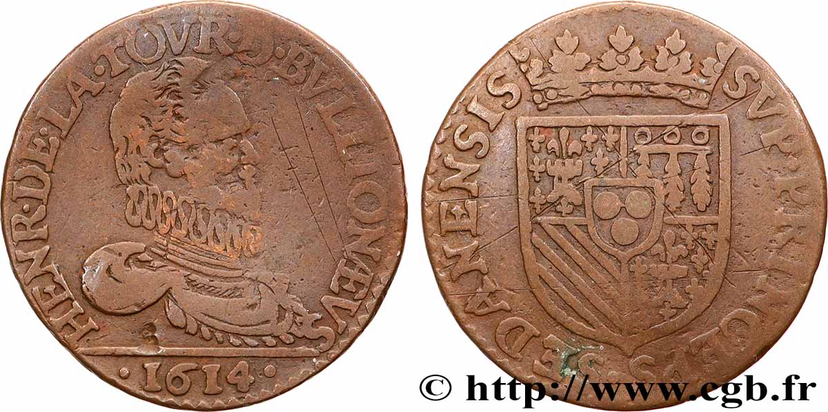 ARDENNES - PRINCIPALITY OF SEDAN - HENRI DE LA TOUR D&nbsp;AUVERGNE Liard, type 4 (col fraisé) VF