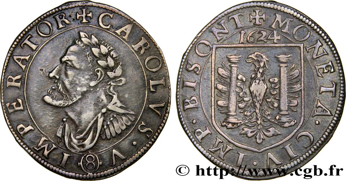TOWN OF BESANCON - COINAGE STRUCK AT THE NAME OF CHARLES V Teston ou huit gros q.SPL/BB