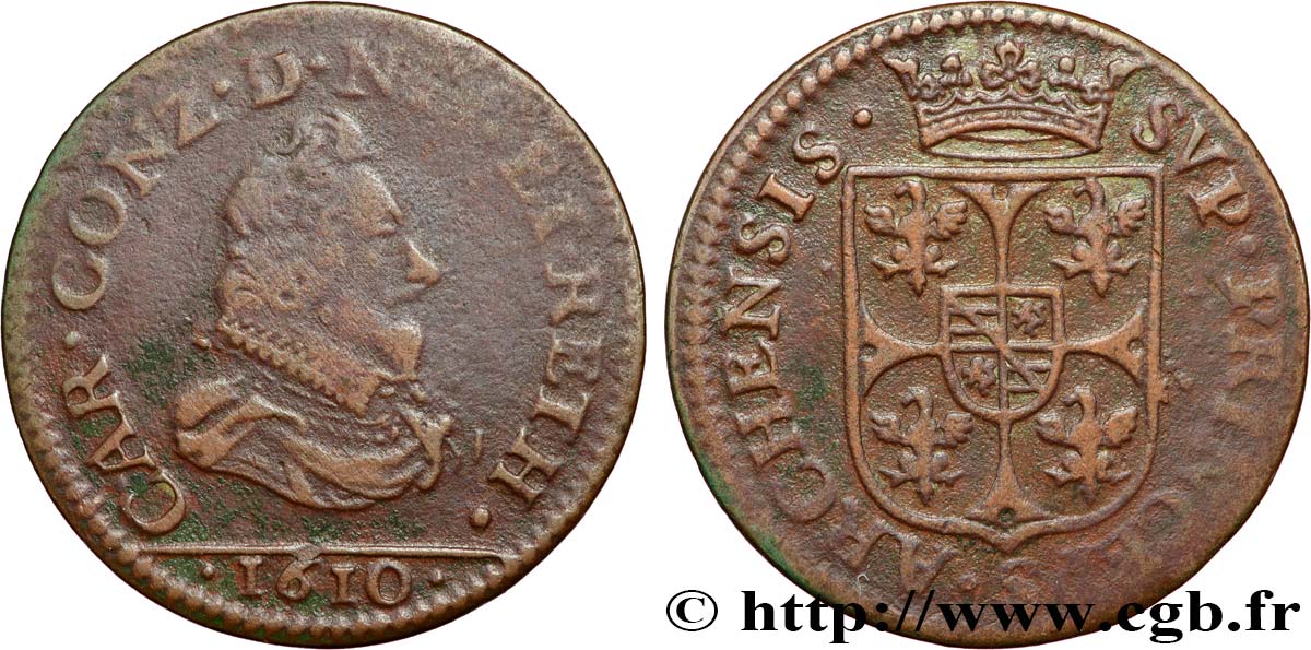 ARDENNES - PRINCIPAUTY OF ARCHES-CHARLEVILLE - CHARLES I OF GONZAGUE Liard, type 3A fSS