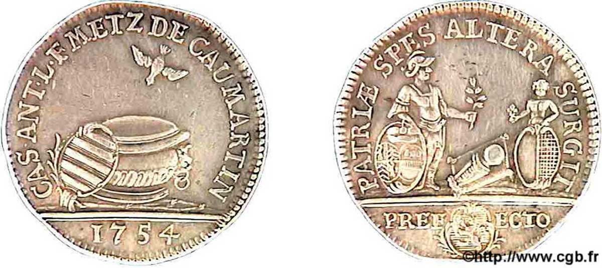 LORRAINE - CITÉ DE METZ  CAUMARTIN , gouverneur TTB+