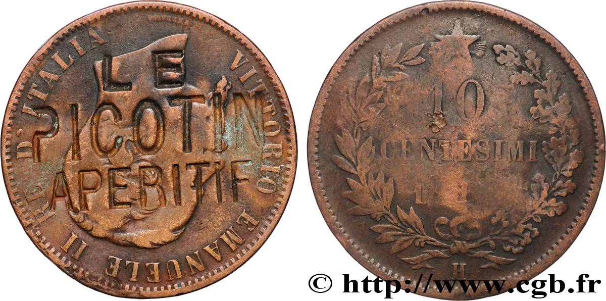PUBLICITÉ ET JETONS PUBLICITAIRES LE PICOTIN APÉRITIF sur 10 Centesimi Royaume d’Italie Victor Emmanuel II TB