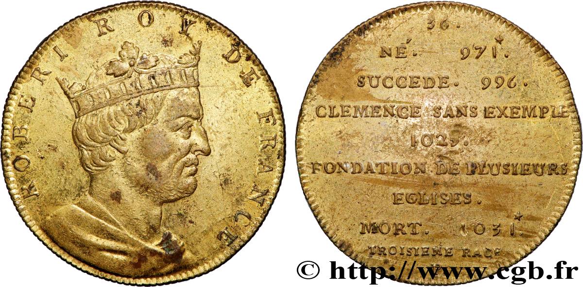 SÉRIE MÉTALLIQUE DES ROIS DE FRANCE Règne de ROBERT II dit LE PIEUX - 36 - frappe d’origine, légère BB