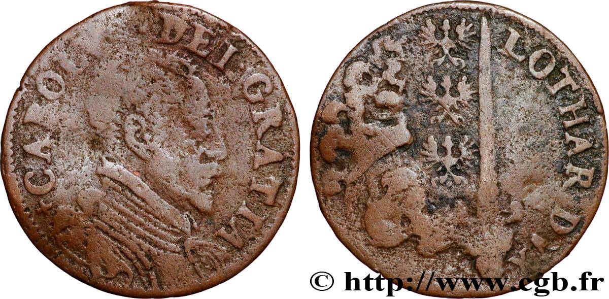 DUCHY OF LORRAINE - CHARLES III THE GREAT DUKE CHARLES III LE GRAND DUC F