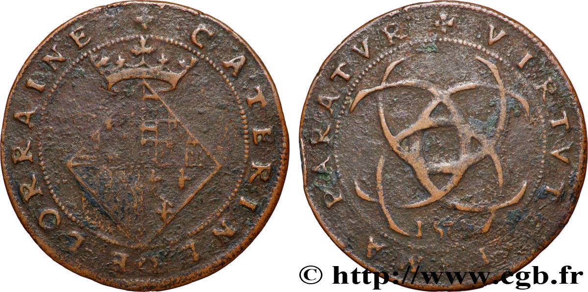 DUCHY OF LORRAINE - CHARLES III THE GREAT DUKE CATHERINE-MARIE DE LORRAINE VF