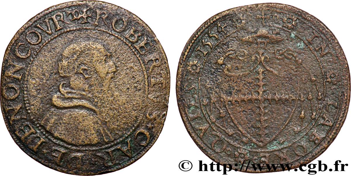 LORRAINE - CITÉ DE METZ  Robert de Lenoncourt, cardinal fSS