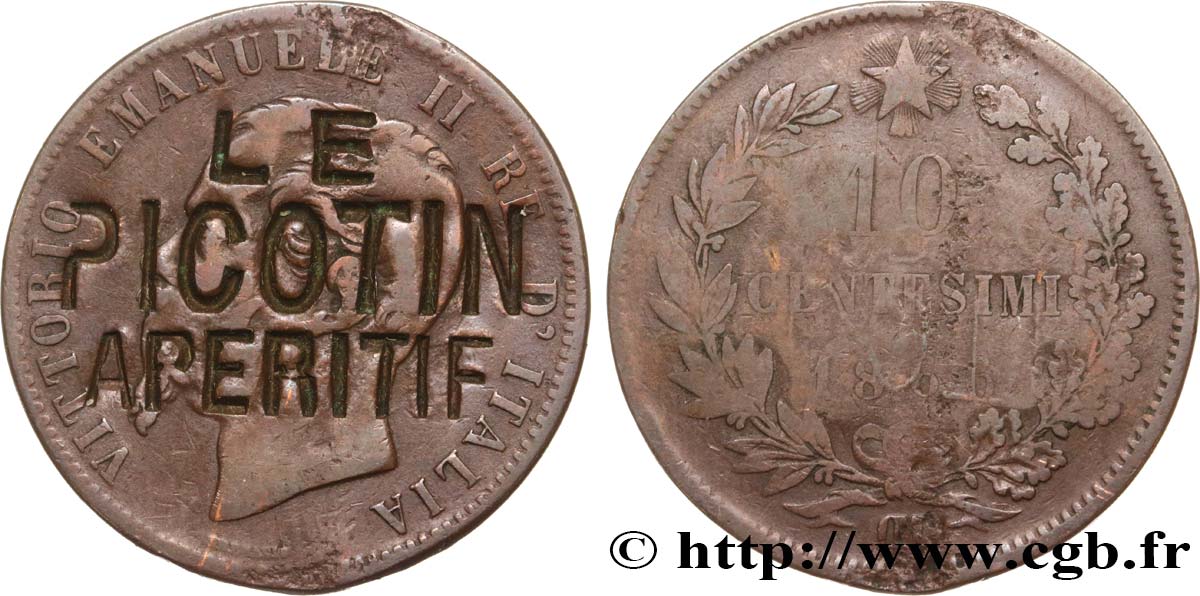 ADVERTISING AND ADVERTISING TOKENS AND JETONS LE PICOTIN APÉRITIF sur 10 Centesimi Royaume d’Italie Victor Emmanuel II VF