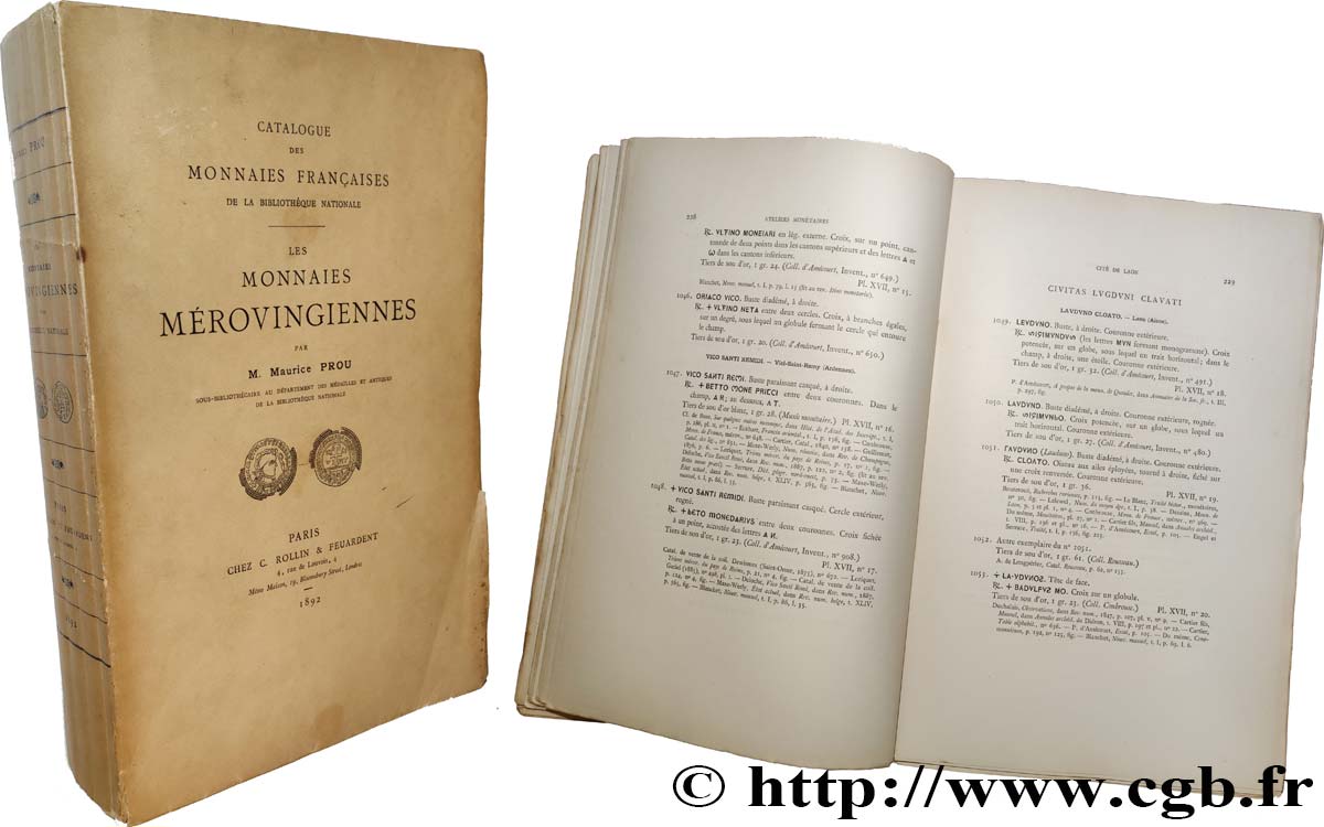 LIVRES - ANTIQUITÉ PROU M., Les monnaies mérovingiennes, Paris, 1892, édition originale TTB