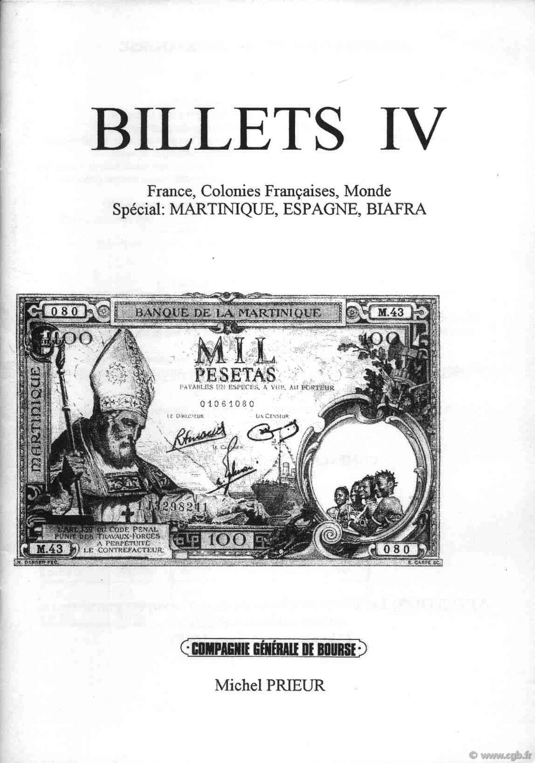 Billets 4, France, Martinique, Espagne, Biafra PRIEUR Michel, DESSAL Jean-Marc