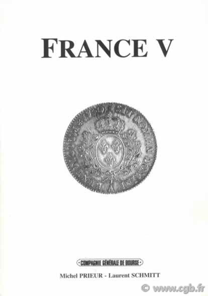 France V - écus de 1726 à la révolution CLAIRAND Arnaud, PRIEUR Michel, SCHMITT Laurent