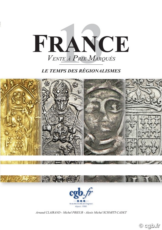 FRANCE 13 - Le temps des régionalismes CLAIRAND Arnaud, PRIEUR Michel, SCHMITT-CADET Alexis