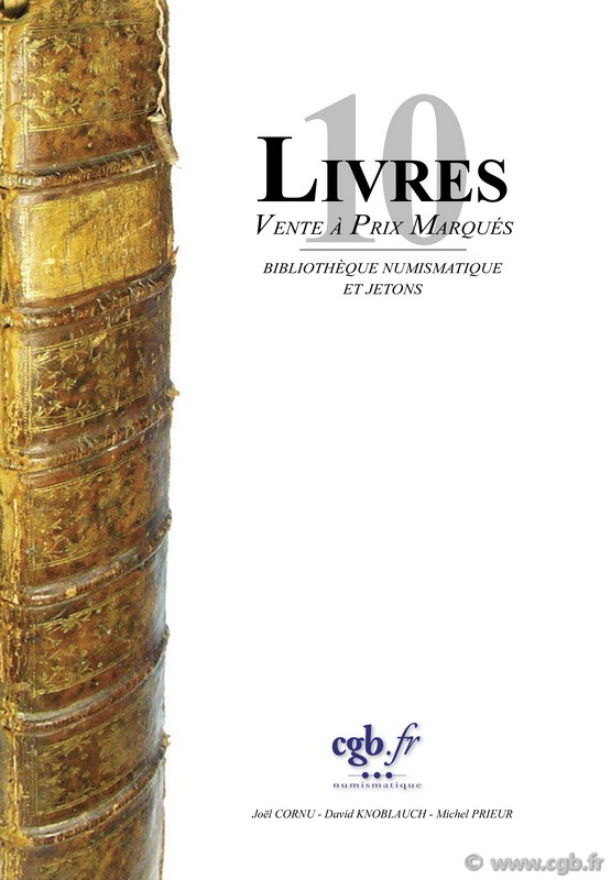 LIVRES 10 - Bibliothèque Numismatique et Jetons CORNU Joël, KNOBLAUCH David, PRIEUR Michel