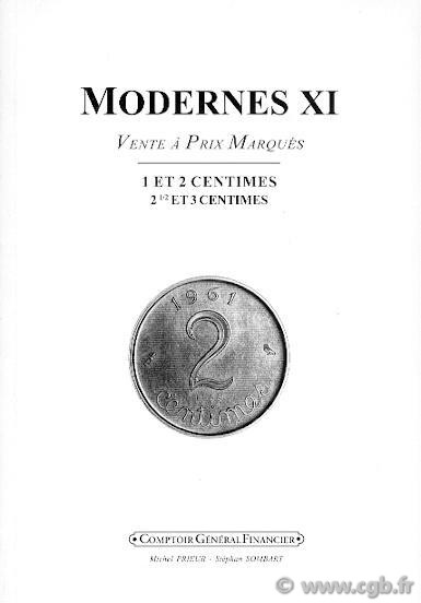 Modernes 11 - 1 et 2 centimes, 21/2 et 3 centimes PRIEUR Michel, SOMBART Stéphan