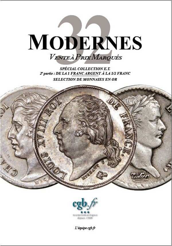 Modernes 32 - Spécial Collection E.T. - 2e partie : de la 1 Franc argent à la 1/2 Franc - Sélection de monnaies en or CORNU Joël, VOITEL Laurent