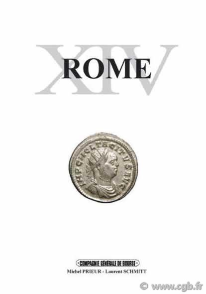 ROME 14. Le monnayage de Tacite et de Florien. Monnaies romaines de la République à Arcadius PRIEUR Michel, SCHMITT Laurent