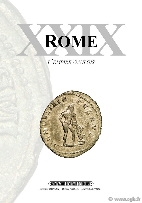 ROME 29 - L empire Gaulois PARISOT Nicolas, PRIEUR Michel, SCHMITT Laurent