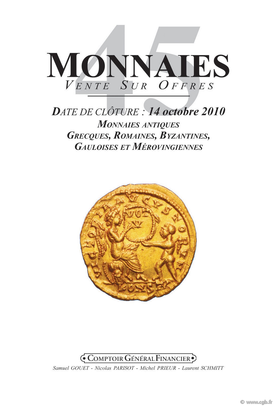 Monnaies 45, monnaies antiques GOUET Samuel, PARISOT Nicolas, PRIEUR Michel, SCHMITT Laurent