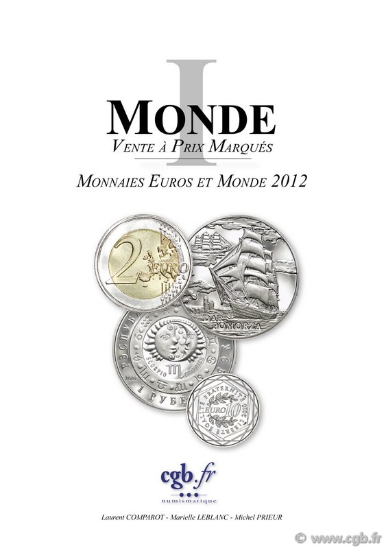 MONDE I - Monnaies Euros et Monde 2012 COMPAROT Laurent, LEBLANC Marielle, PRIEUR Michel