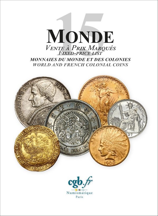 MONDE 15 - monnaies du Monde et des colonies COMPAROT Laurent, CORNU Joël, DESSERTINE Matthieu