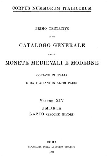Corpus Nummorum Italicorum Volume XIV Umbria - Lazio (zecche minori)  