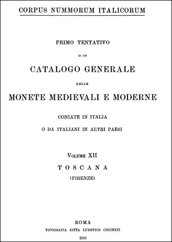 Corpus Nummorum Italicorum Volume XII Toscana (Firenze) 