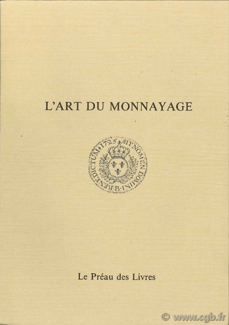 L Art du monnayage [Encyclopédie méthodique] 