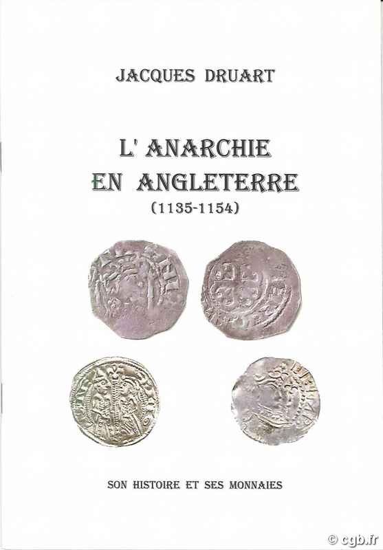L anarchie en Angleterre (1135-1154) DRUART Jacques