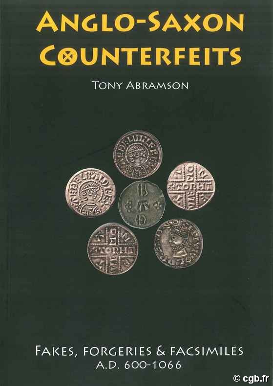 Anglo-Saxon Counterfeits Fakes, Forgeries & Facsimiles ABRAMSON Tony
