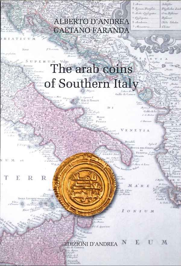 The arab coins of Southern Italy D ANDREA Alberto, FARANDA Gaetano