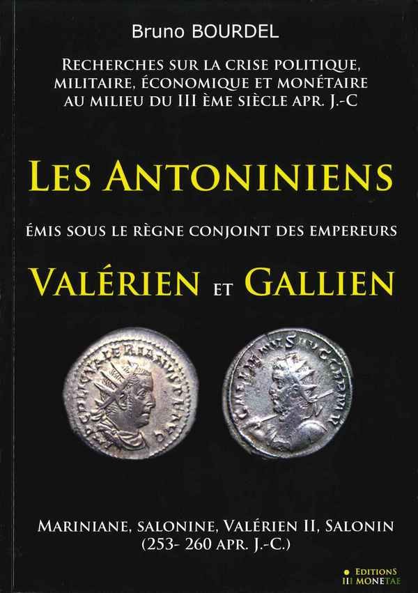 Les Antoniniens émis sous le règne conjoint des empereurs Valérien et Gallien  BOURDEL Bruno
