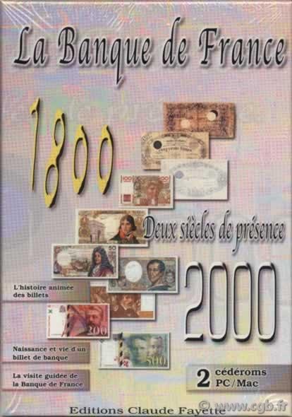 La Banque de France 1800-2000, Deux Siècles de présence FAYETTE Claude